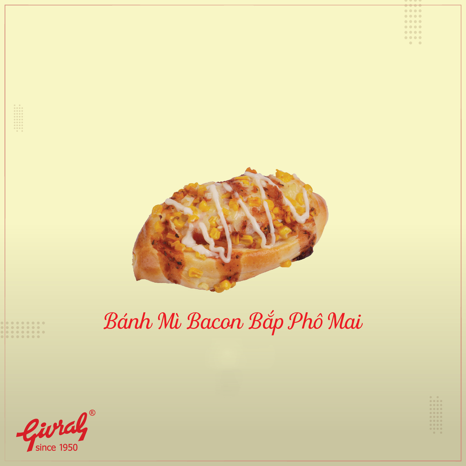 Bánh Mì Bacon Bắp Phô Mai