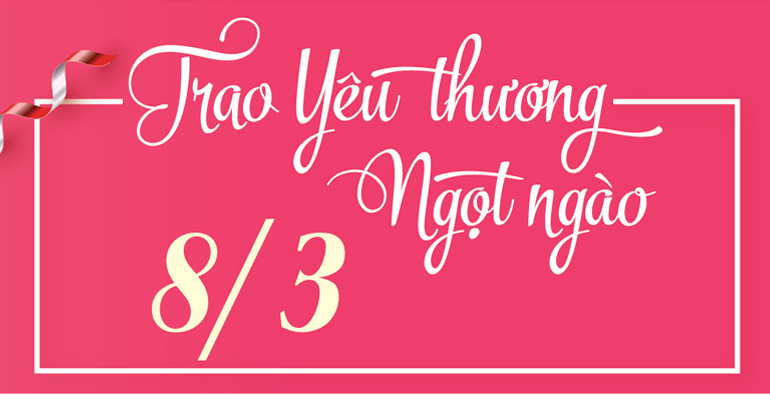 TRAO YÊU THƯƠNG NGỌT NGÀO